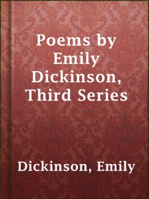 cover image of Poems by Emily Dickinson, Third Series